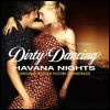 Dirty Dancing - Havana Nights