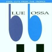 Blue Bossa (Cool Cuts From The Tropics)