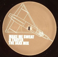 Make Me Sweat The Jaxx Mix (Vinyl)