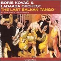 The Last Balkan Tango