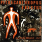 Pithecanthropus Erectus